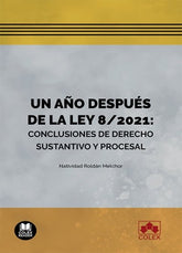 UN AÑO DESPUES DE LA LEY 82021 CONCLUSIONES DE DERECHO - 9788413597300